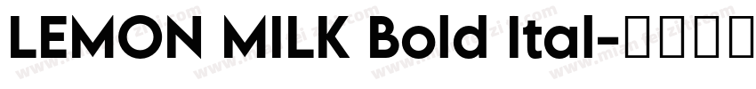 LEMON MILK Bold Ital字体转换